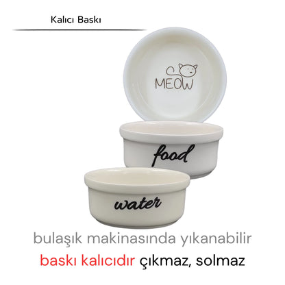 Seramik Kedi Mama ve Su Kabı | MEOW Water Food Baskılı 2 ADET Beyaz  KASE